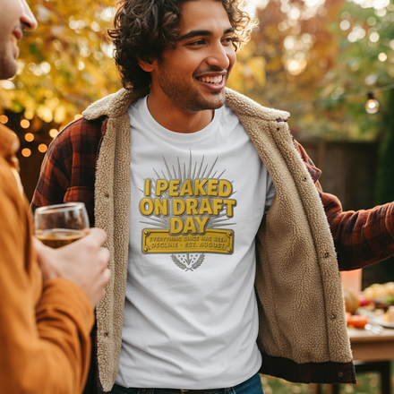 The "I Peaked on Draft Day" Tee — Draft Day Drop, Form BBE-306
